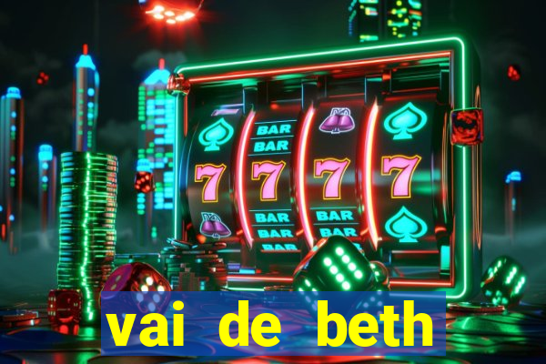 vai de beth gusttavo lima